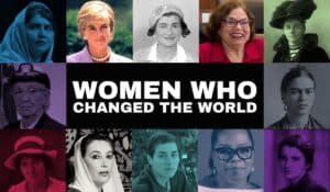 women who changed the world
