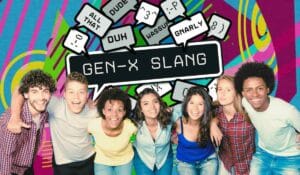 gen x slang words