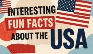 Interesting Fun Facts About The USA